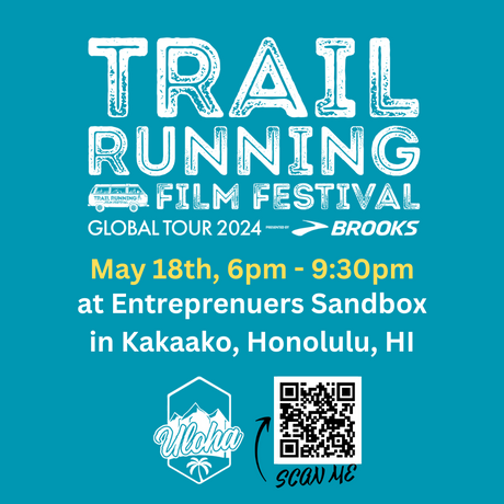ULOHA Brings the 2024 Global Trail Running Film Festival to Oahu!