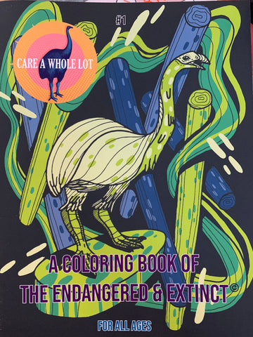Care A Whole Lot: Endangered and Extinct Coloring Book